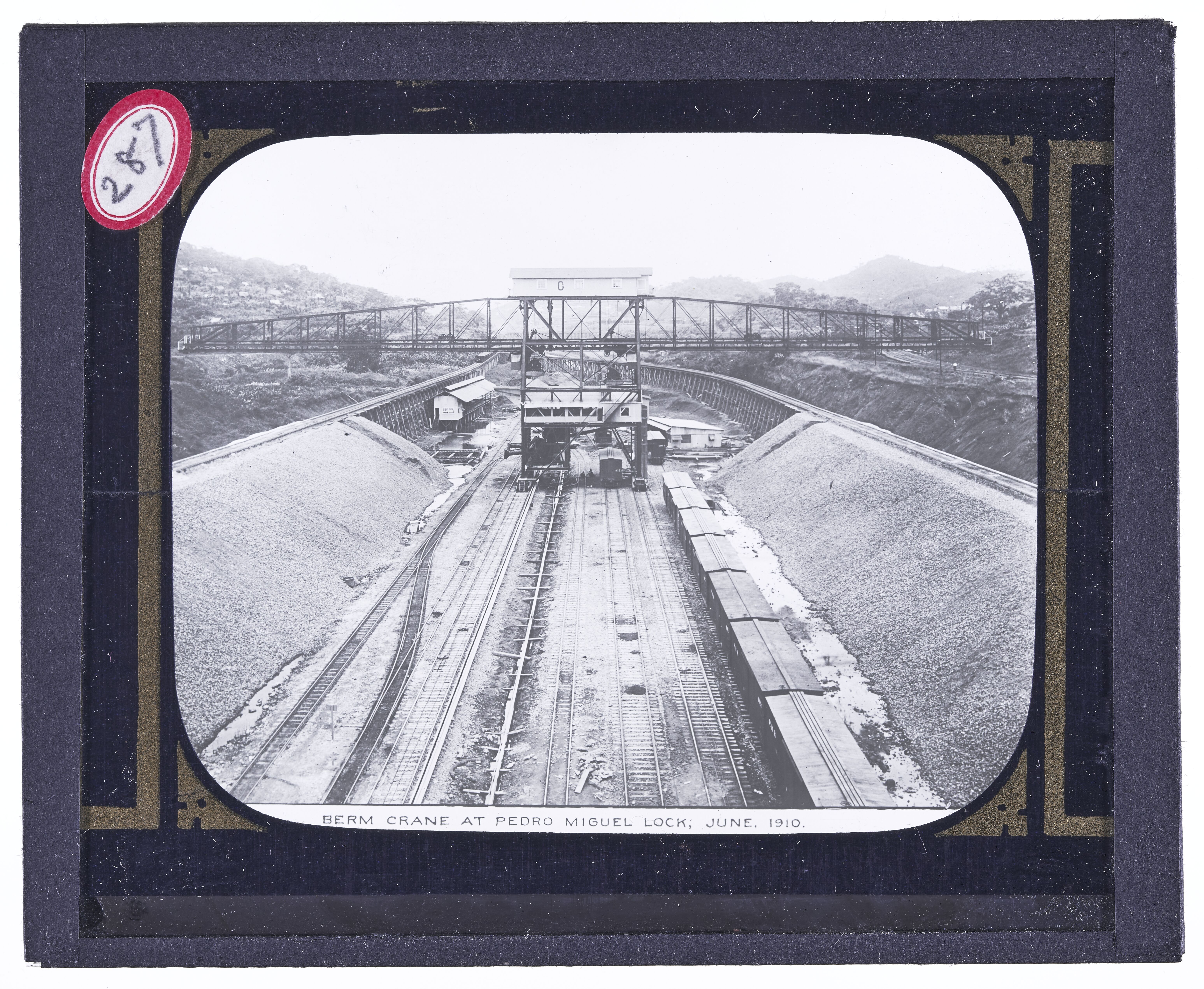 Berm crane at Pedro Miguel Lock, June, 1910